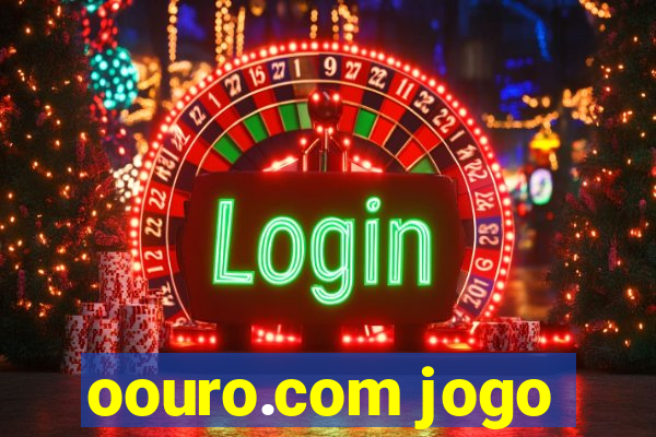 oouro.com jogo